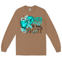 Toasted Coconut Her fight is our fight Ovarian Cancer teal ribbon Long Sleeve Tee - NancyCooperArtShop