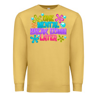 Antique Gold one mental break dowm later Premium Sweatshirt - CowhideDigitalArt