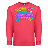 Cardinal one mental break dowm later Premium Sweatshirt - CowhideDigitalArt