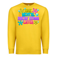 Lemon one mental break dowm later Premium Sweatshirt - CowhideDigitalArt