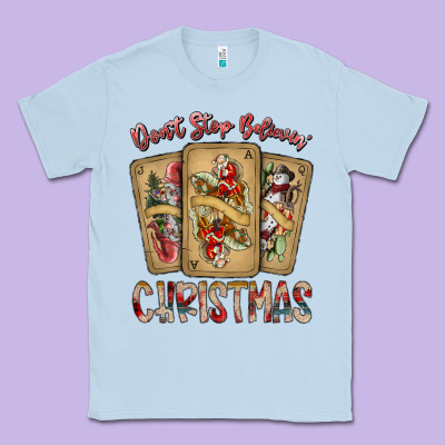 Dont Stop Believin Christmas Classic Tee Designed By Sublimationcraftshop