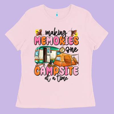 Making Memories One Campsite At A Time Ladies Tee Designed By Maliassmallbusiness