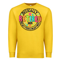 Lemon Officially Retired 2025 not my problem anymore Premium Sweatshirt - CowhideDigitalArt