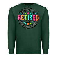Sports Green Officially Retired 2025 not my problem anymore Premium Sweatshirt - CowhideDigitalArt