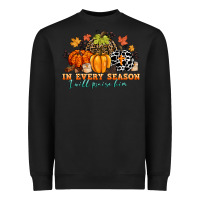 Black in every season i will praise him Heavyweight Sweatshirt - CowGirlArtShop