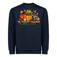 Navy in every season i will praise him Heavyweight Sweatshirt - CowGirlArtShop