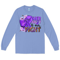 Colony Blue Her fight is our fight purple ribbon Long Sleeve Tee - NancyCooperArtShop