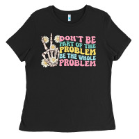 Black dont be part of the problem Ladies Tee - MaliasSmallBusiness