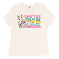 Bone dont be part of the problem Ladies Tee - MaliasSmallBusiness