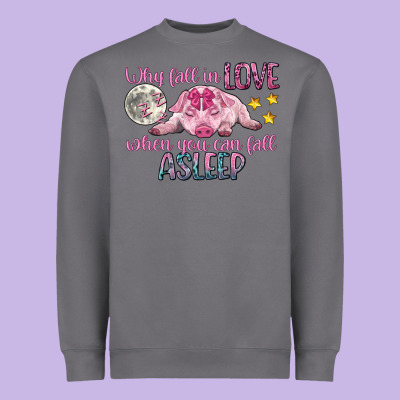 Why Fall In Love When You Can Fall Asleep Heavyweight Sweatshirt Designed By Cowgirlartshop