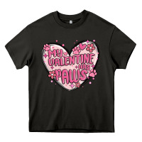 Asphalt my valentine has paws Heavy Core Tee - MaliasSmallBusiness