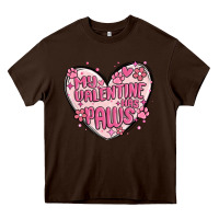 Chocolate Brown my valentine has paws Heavy Core Tee - MaliasSmallBusiness