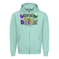 Seafoam This girl needs a drink Zipper Hoodie - FaDigitalArtStudio