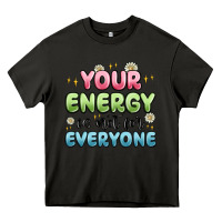 Asphalt your energy is not for everyone Heavy Core Tee - MaliasSmallBusiness