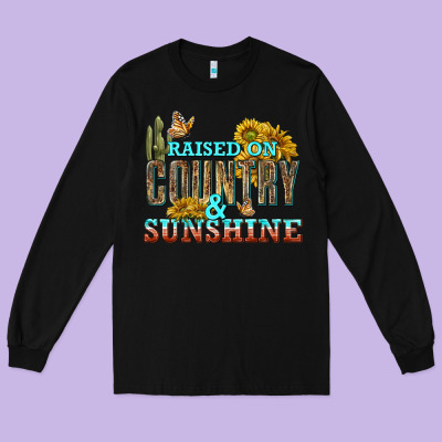 Raised On Country And Sunshine Long Sleeve Tee Designed By Texasbilliewilder