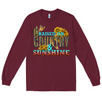 Burgundy Raised on Country and Sunshine Long Sleeve Tee - texasbilliewilder