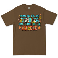 Cacao some of yalls cornbread aint done in the middle Premium Tee - NancyCooperArtShop