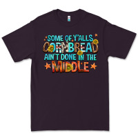 Plum some of yalls cornbread aint done in the middle Premium Tee - NancyCooperArtShop