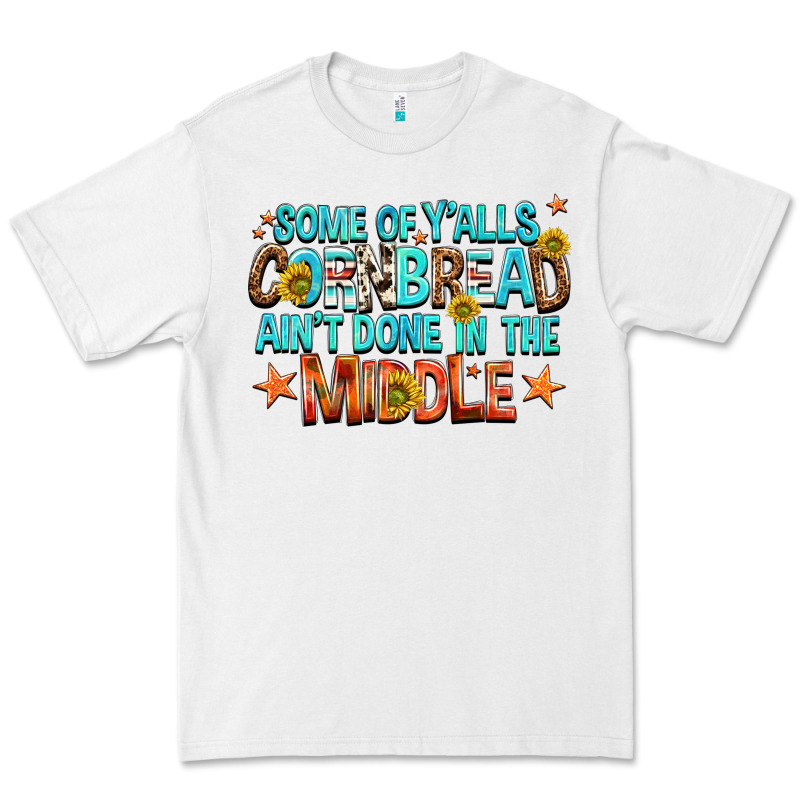 Some Of Yalls Cornbread Aint Done In The Middle Premium Tee by NancyCooperArtShop | Teevron