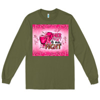 Army Green Her fight is our fight Long Sleeve Tee - NancyCooperArtShop