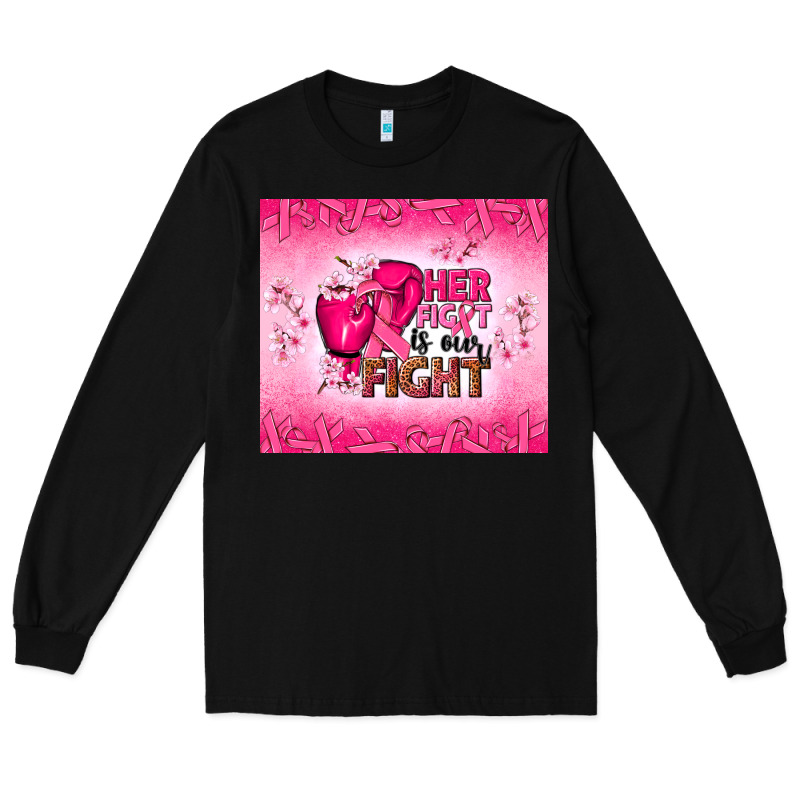 Her Fight Is Our Fight Long Sleeve Tee by NancyCooperArtShop | Teevron