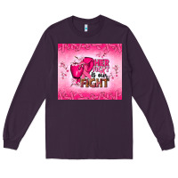 Plum Her fight is our fight Long Sleeve Tee - NancyCooperArtShop