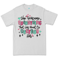 She Overcame Everything That Was Meant To Destroy Premium Tee | Teevron