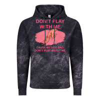 Cloud Black Don't Play With Me Cause My Dad Don't Play About Me Vintage Hoodie - Bettercallsaul