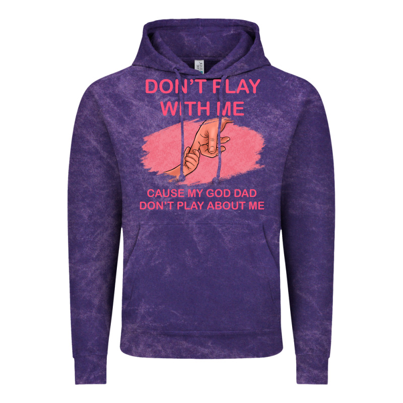 Don't Play With Me Cause My Dad Don't Play About Me Vintage Hoodie by Bettercallsaul | Teevron