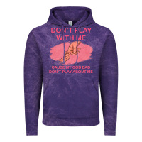Cloud Purple Don't Play With Me Cause My Dad Don't Play About Me Vintage Hoodie - Bettercallsaul