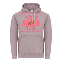 Vintage Zinc Don't Play With Me Cause My Dad Don't Play About Me Vintage Hoodie - Bettercallsaul