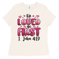 Bone he loved us first 1 john 4 19 Ladies Tee - MaliasSmallBusiness