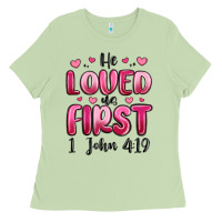 Matcha he loved us first 1 john 4 19 Ladies Tee - MaliasSmallBusiness