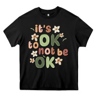 Black it's ok to not be ok Heavy Core Tee - MaliasSmallBusiness