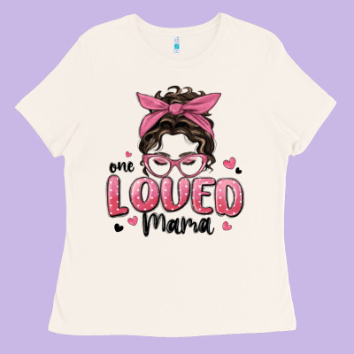 One Loved Mama Messy Bun Ladies Tee Designed By Maliassmallbusiness