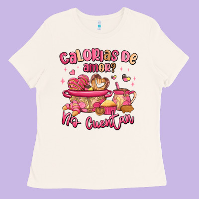 Calorias De Amor No Cuentan Mexican Valentines Day Ladies Tee Designed By Maliassmallbusiness