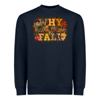 Navy why hello there fall Heavyweight Sweatshirt - CowGirlArtShop