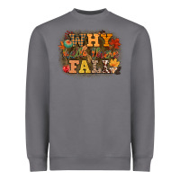 Storm why hello there fall Heavyweight Sweatshirt - CowGirlArtShop