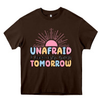 Unafraid I Know Who Holds Tomorrow Heavy Core Tee | Teevron