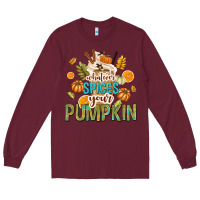 Burgundy Whatever Spices Your Pumpkin Long Sleeve Tee - texasbilliewilder