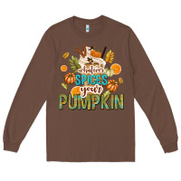 Chestnut Whatever Spices Your Pumpkin Long Sleeve Tee - texasbilliewilder