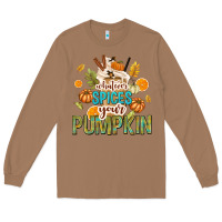 Toasted Coconut Whatever Spices Your Pumpkin Long Sleeve Tee - texasbilliewilder