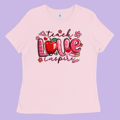 Teach Love Inspire Valentines Day Ladies Tee Designed By Maliassmallbusiness