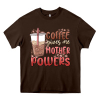 Chocolate Brown coffee gives me mother powers Heavy Core Tee - MaliasSmallBusiness