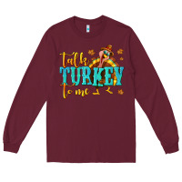 Burgundy Talk Turkey To Me Long Sleeve Tee - texasbilliewilder