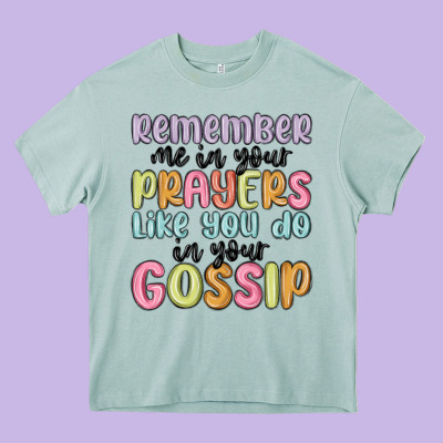 Remember Me In Your Prayers Like You Do In Your Go Heavy Core Tee Designed By Maliassmallbusiness