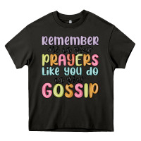 Asphalt remember me in your prayers like you do in your go Heavy Core Tee - MaliasSmallBusiness