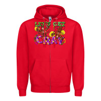 Red Let's get cray Zipper Hoodie - FaDigitalArtStudio