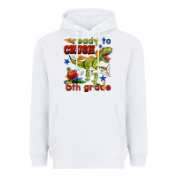 White ready to crush 5th grade Heavyweight Hoodie - BundleAndBundleShop