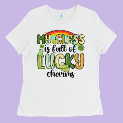 My Class Is Full Of Lucky Charms Ladies Tee Designed By Maliassmallbusiness
